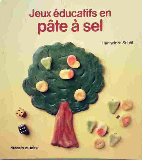 Jeux éducatifs en pâte à sel - Hannelore Schäl